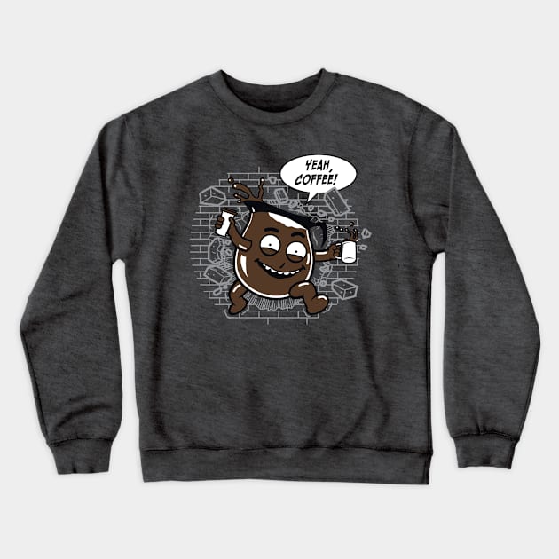 Yeah Coffee Crewneck Sweatshirt by devilchimp